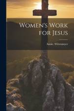 Women's Work for Jesus af Annie Wittenmyer