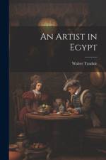 An Artist in Egypt af Walter Tyndale