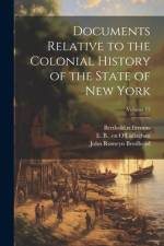 Documents Relative to the Colonial History of the State of New York; Volume 15 af John Romeyn 1814-1873 Brodhead