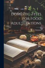 Domestic Tests for Food Adulterations