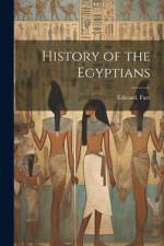 History of the Egyptians af Edward Farr