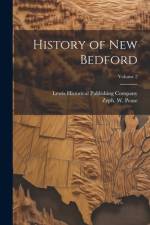 History of New Bedford; Volume 2