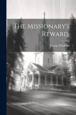 The Missionary's Reward; af George Pritchard