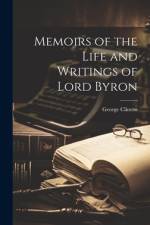 Memoirs of the Life and Writings of Lord Byron af George Clinton