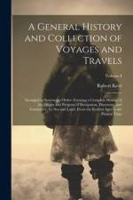 A General History and Collection of Voyages and Travels af Robert Kerr
