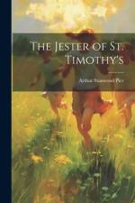 The Jester of St. Timothy's af Arthur Stanwood Pier