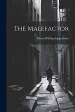 The Malefactor af Edward Phillips Oppenheim