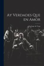 Ay Verdades Que en Amor af Lope de Vega