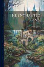 The Enchanted Island af Fannie Louise Apjohn