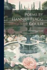 Poems by Hannah Flagg Gould af Hannah Flagg Gould