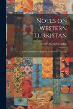 Notes on Western Turkistan af George Aberigh-MacKay
