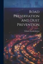 Road Preservation and Dust Prevention af William Pierson Judson