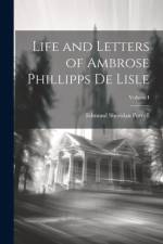 Life and Letters of Ambrose Phillipps de Lisle; Volume I af Edmund Sheridan Purcell