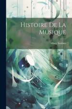 Histoire de la Musique af Albert Soubies