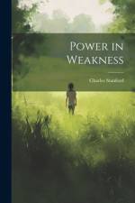 Power in Weakness af Charles Stanford