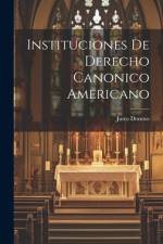 Instituciones de Derecho Canonico Americano af Justo Donoso
