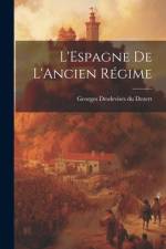 L'Espagne de L'Ancien Régime af Georges Desdevises Du Dezert