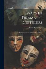 Essays in Dramatic Criticism af Louis Dupont Syle