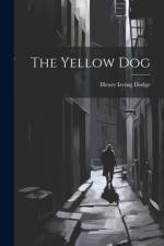 The Yellow Dog af Henry Irving Dodge