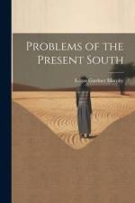 Problems of the Present South af Edgar Gardner Murphy