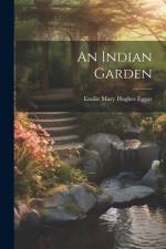 An Indian Garden af Emilie Mary Hughes Eggar