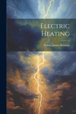 Electric Heating af Edwin James Houston