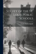 Survey of the St. Louis Public Schools af Charles Hubbard Judd