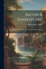 Bacon & Shakespeare af William Henry Smith