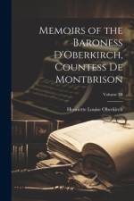 Memoirs of the Baroness D'Oberkirch, Countess de Montbrison; Volume III af Henriette Louise Oberkirch