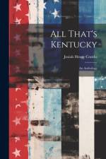 All That's Kentucky af Josiah Henry Combs