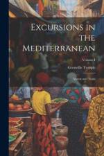 Excursions in the Mediterranean af Grenville Temple