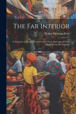 The Far Interior af Walter Montagu Kerr