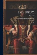Devereux af Baron Edward Bulwer Lytton