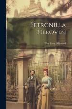Petronilla Heroven af Una Lucy Silberrad