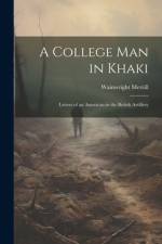 A College Man in Khaki af Wainwright Merrill