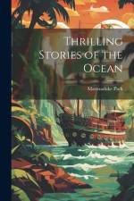 Thrilling Stories of the Ocean af Marmaduke Park