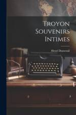 Troyon Souvenirs Intimes af Henri Dumesnil