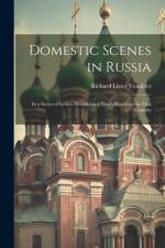 Domestic Scenes in Russia af Richard Lister Venables