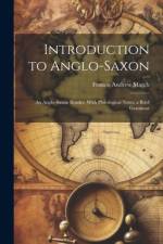Introduction to Anglo-Saxon af Francis Andrew March