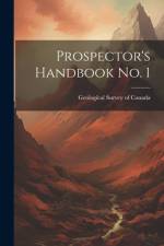 Prospector's Handbook no. 1 af Geological Survey of Canada
