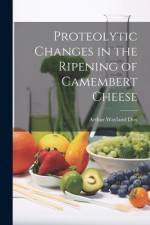 Proteolytic Changes in the Ripening of Camembert Cheese af Dox Arthur Wayland