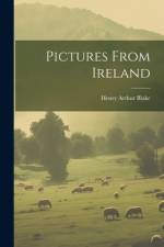 Pictures From Ireland af Blake Henry Arthur