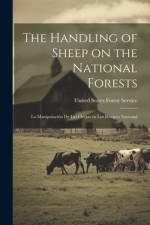 The Handling of Sheep on the National Forests af United States Forest Service