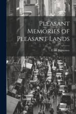 Pleasant Memories of Pleasant Lands af Sigourney L H (Lydia Howard)