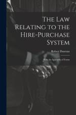 The Law Relating to the Hire-Purchase System af Dunstan Robert