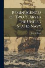 Reminiscences of Two Years in the United States Navy af John M Batten