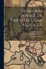Le Second Voyage de Vasco da Gama à Calicut af Jean Philibert Berjeau