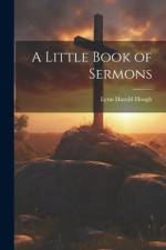 A Little Book of Sermons af Lynn Harold Hough