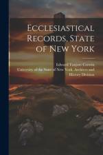 Ecclesiastical Records, State of New York af Edward Tanjore Corwin