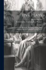 Five Plays af Edward John Moreton Drax Plunkett